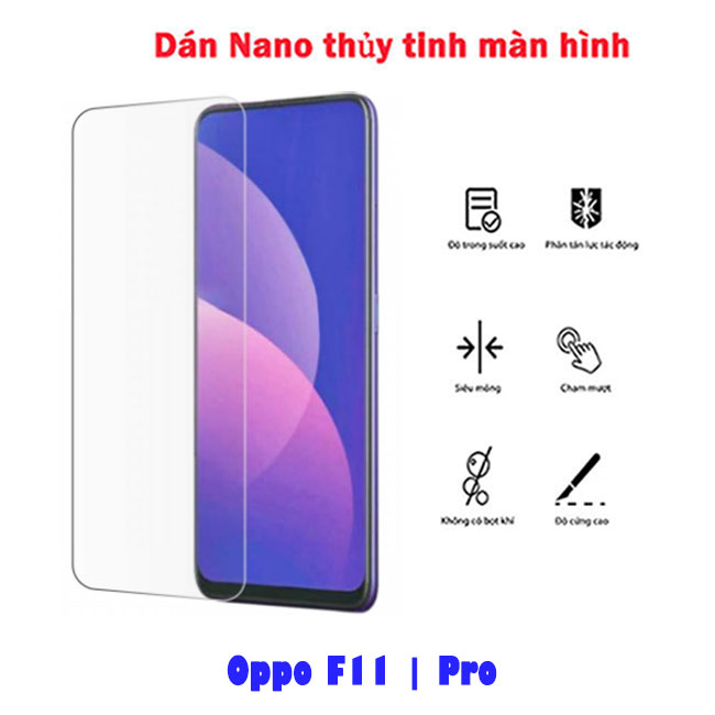 Dán Nano thủy tinh full màn hình Oppo F11 | Pro mỏng xịn tốt nhất - dán trong suốt, chống nhìn trộm