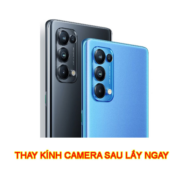 Thay kính camera sau Oppo Reno5 chính hãng lấy ngay zin giá rẻ ở Hà Nội TPHCM